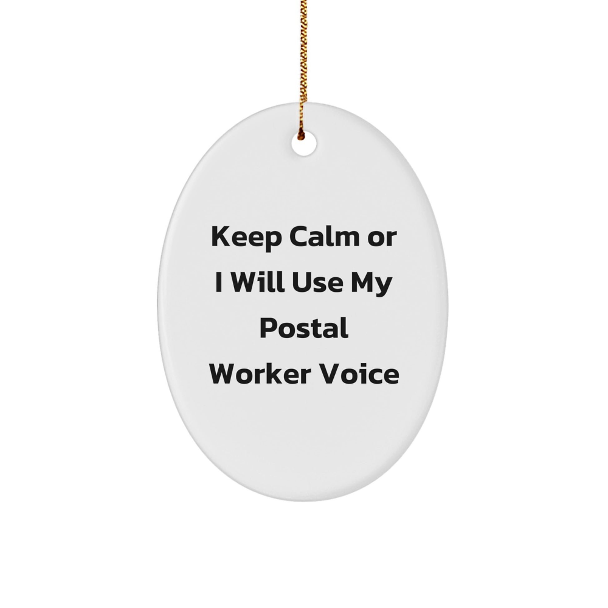 Funny Postal Worker Oval Ornament, Keep Calm Gifts for Men and Women, Christmas Unique Gifts from Friends, Coworkers, Family - Image 1