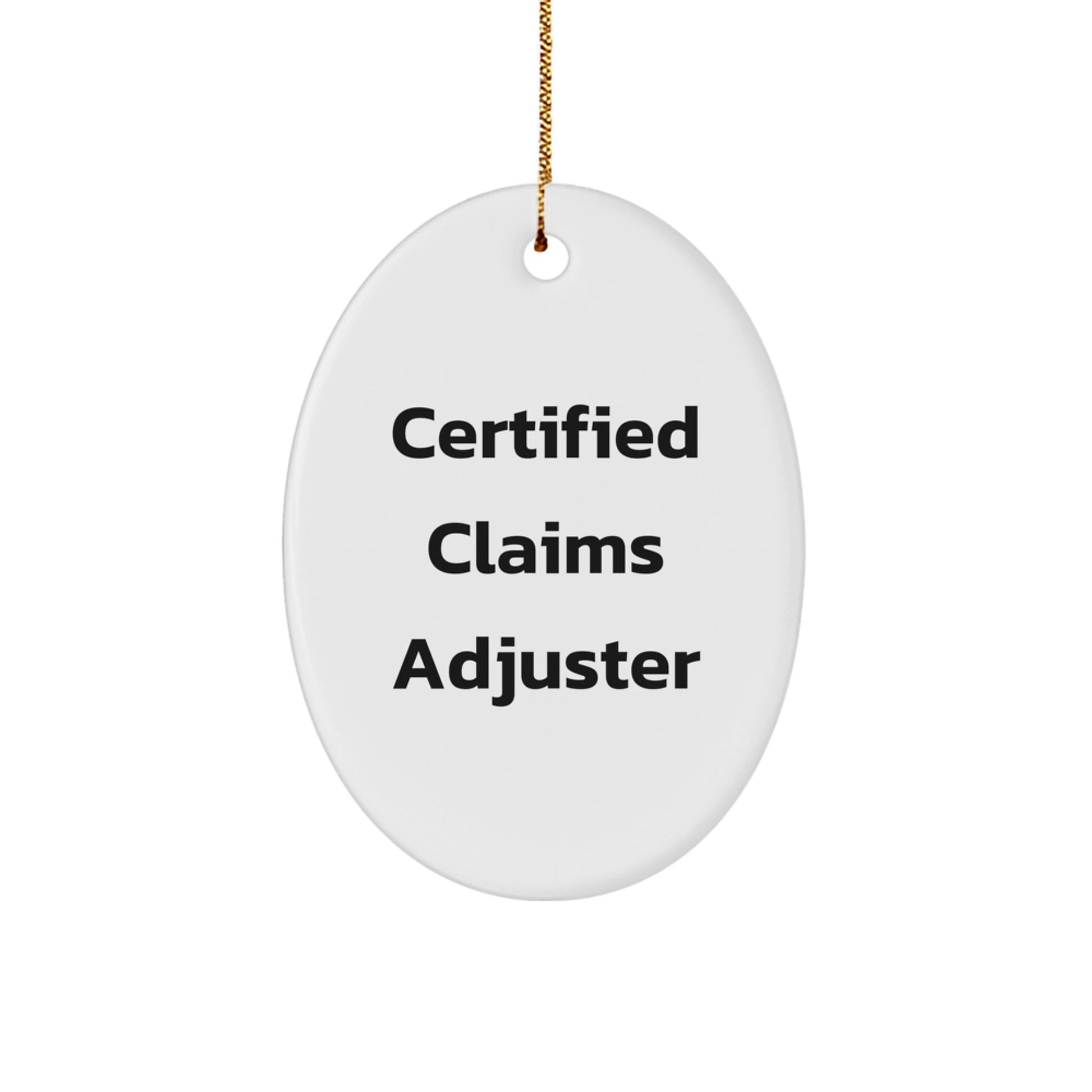 Funny Quote Claims Adjuster Oval Ornament Gifts for Men from Family, Christmas Unique Gifts - Image 1