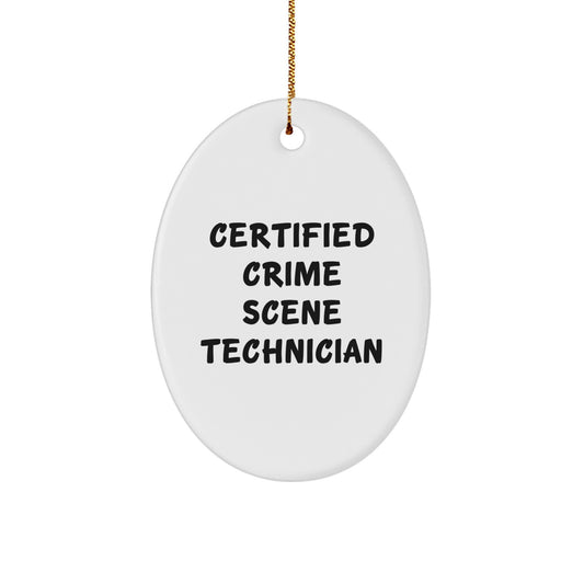 Funny Crime Scene Technician Gifts for Men - Certified Crime Scene Technician Oval Ornament for Christmas from Friends and Family - Image 1