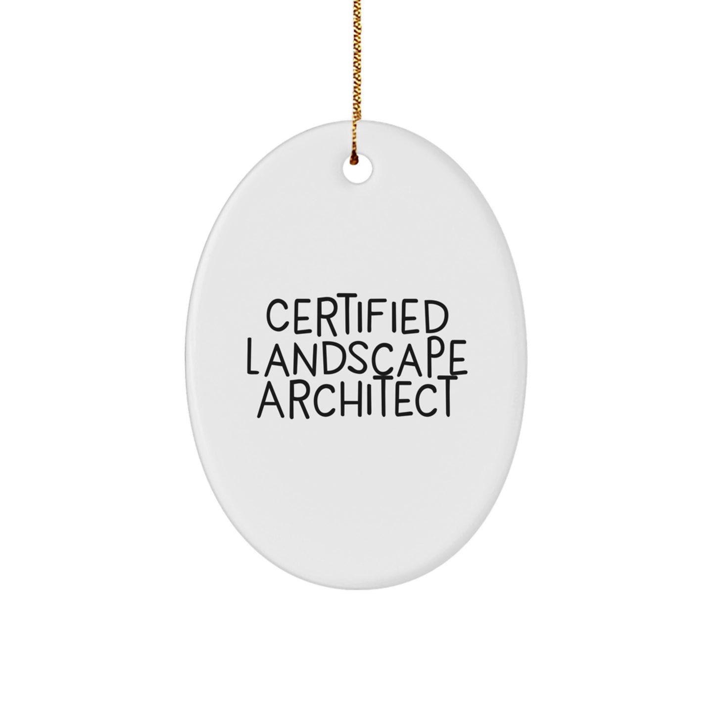 Fun Gifts from Friends for Certified Landscape Architects - Oval Ornament, White, 3.25" Tall - 'A masterpiece of landscape architecture' Quote - Image 1