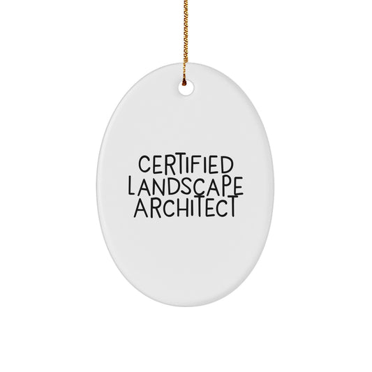 Fun Gifts from Friends for Certified Landscape Architects - Oval Ornament, White, 3.25" Tall - 'A masterpiece of landscape architecture' Quote - Image 1