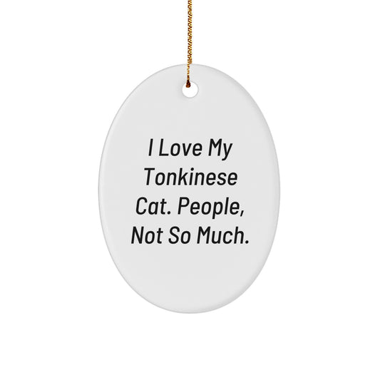 Funny Tonkinese Cat Gifts for Tonkinese Cat Lovers, Oval Ornament Christmas Unique Gifts from Friends, Men, Women, Coworkers - Image 1