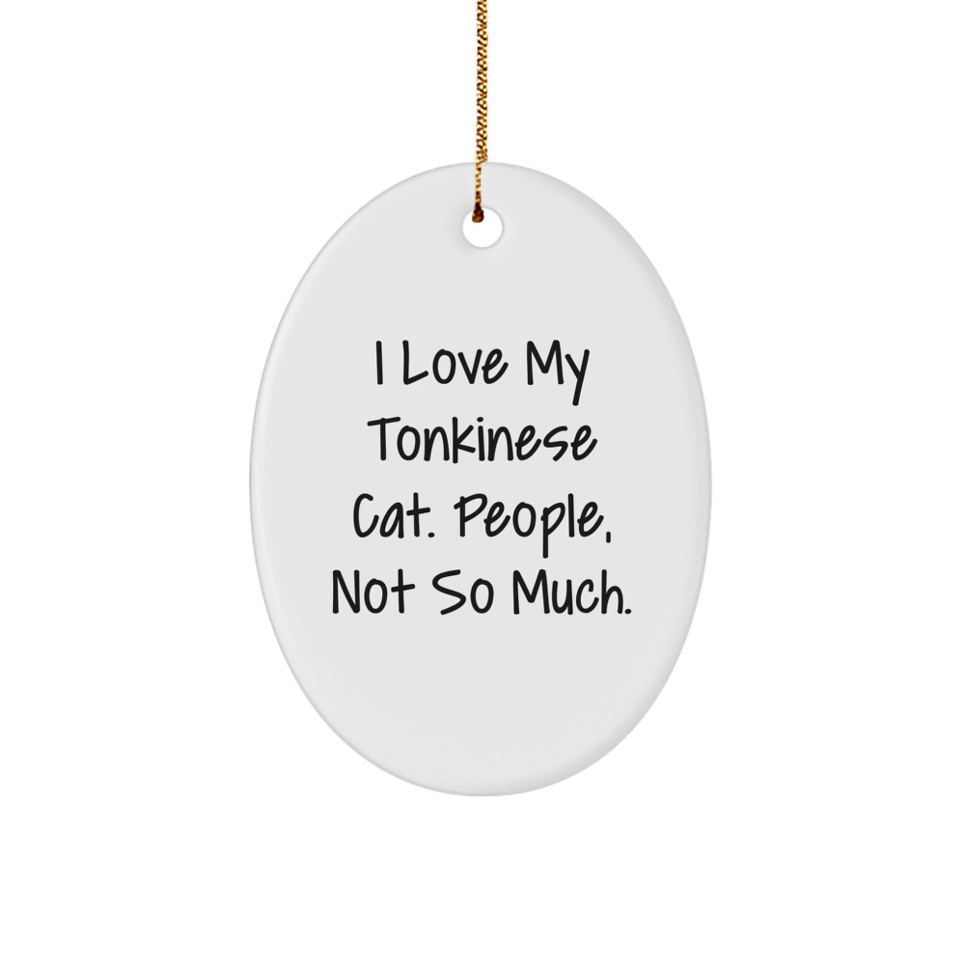 Funny Tonkinese Cat Lover Gifts from Friends and Family - Oval Ornament for Christmas Unique Gifts - Image 1