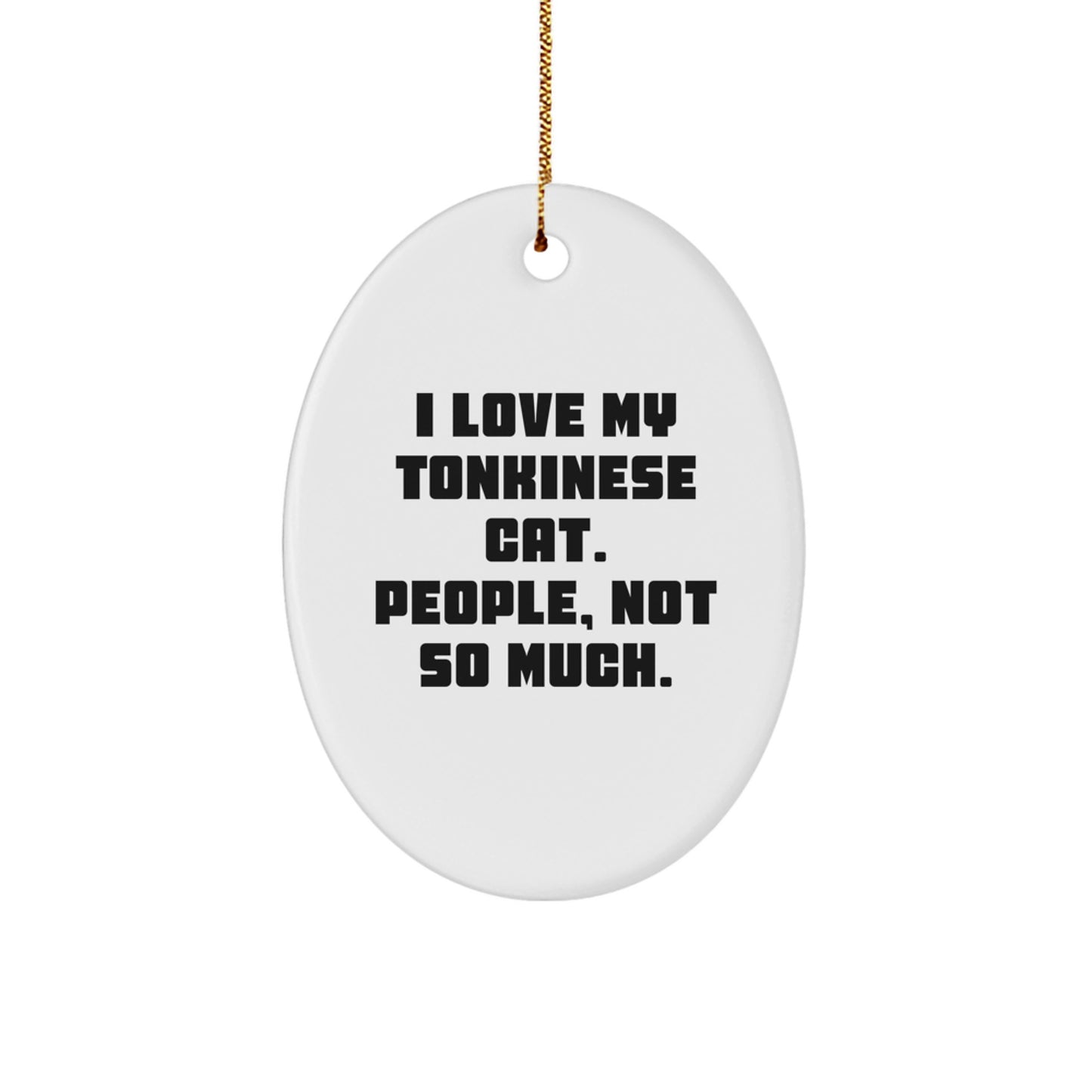 Funny Tonkinese Cat Oval Ornament Gifts from Friends for Christmas, Unique Christmas Unique Gifts for Tonkinese Cat Lovers, Funny Cat Lover Gift, Cat Christmas Decor - Image 1