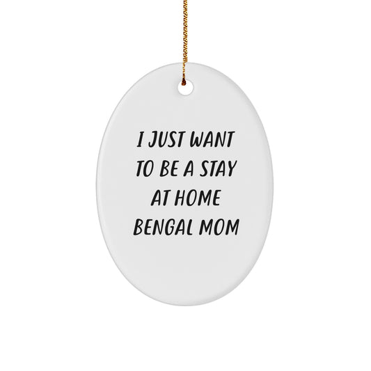 Funny Bengal Cat Mom Gifts for Bengal Cat Lovers - Oval Ornament Gifts from Friends and Family for Christmas - Image 1