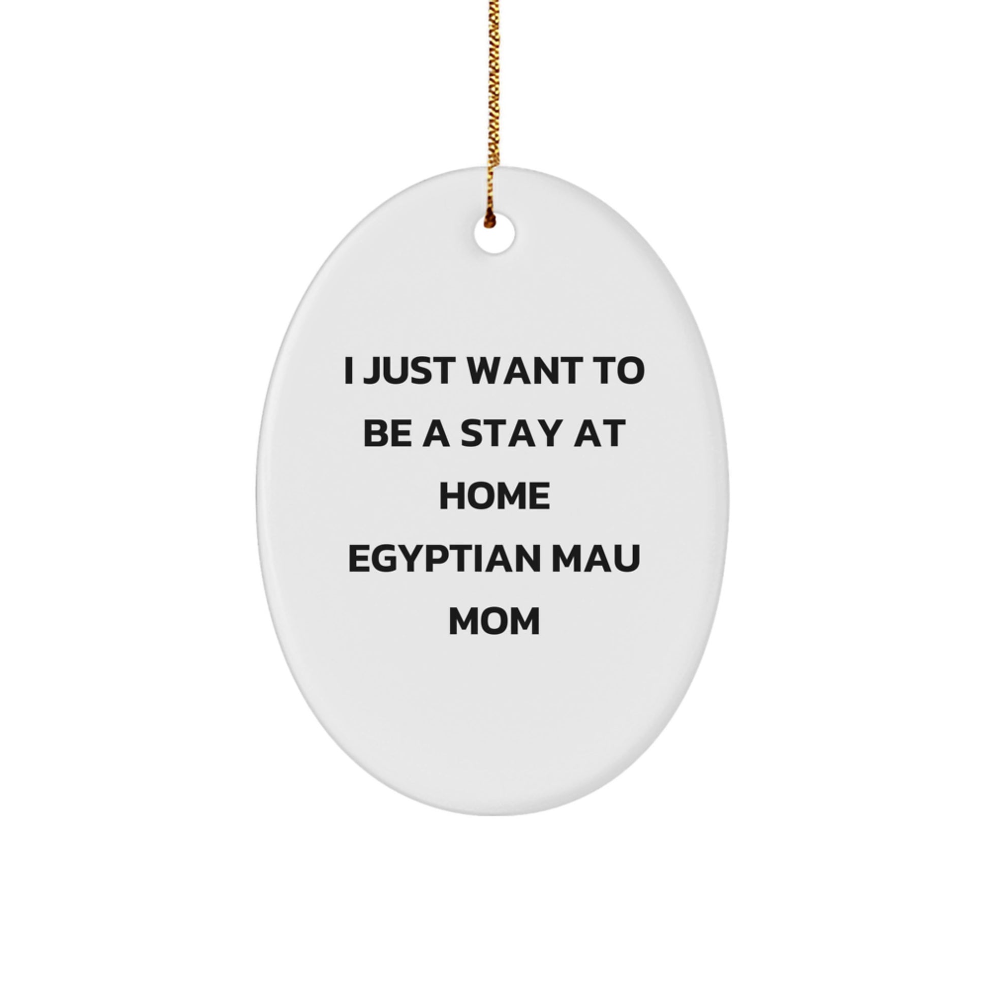 Egyptian Mau Cat Oval Ornament Gift for Egyptian Mau Cat Mom from Friends, Funny Egyptian Mau Cat Mom Christmas Unique Gifts - Image 1
