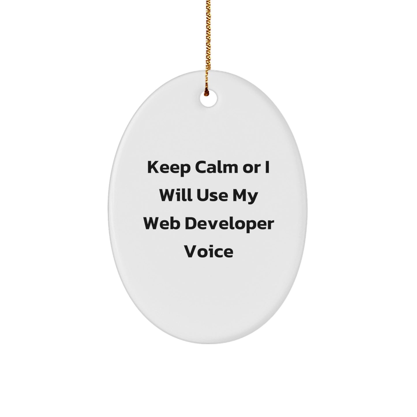 Funny Web Developer Gifts from Friends for Web Developer, Oval Ornament, Keep Calm Web Developer Voice, Christmas Unique Gifts - Image 1