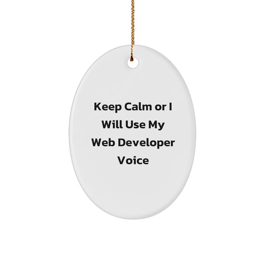 Funny Web Developer Gifts from Friends for Web Developer, Oval Ornament, Keep Calm Web Developer Voice, Christmas Unique Gifts - Image 1