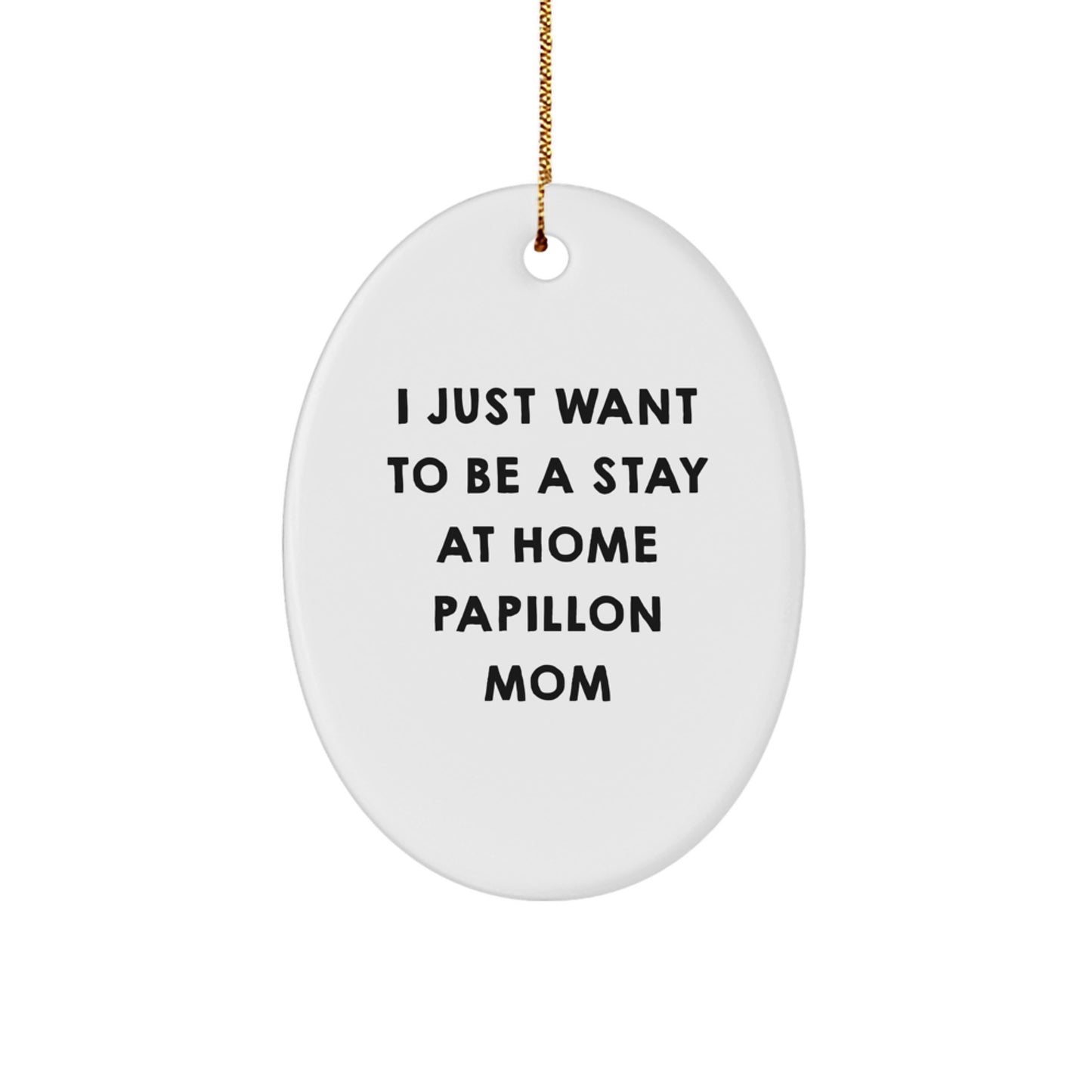 Funny Papillon Dog Lover's Christmas Unique Gifts from Family Friends to Papillon Dog Mom Oval Ornament - Image 1