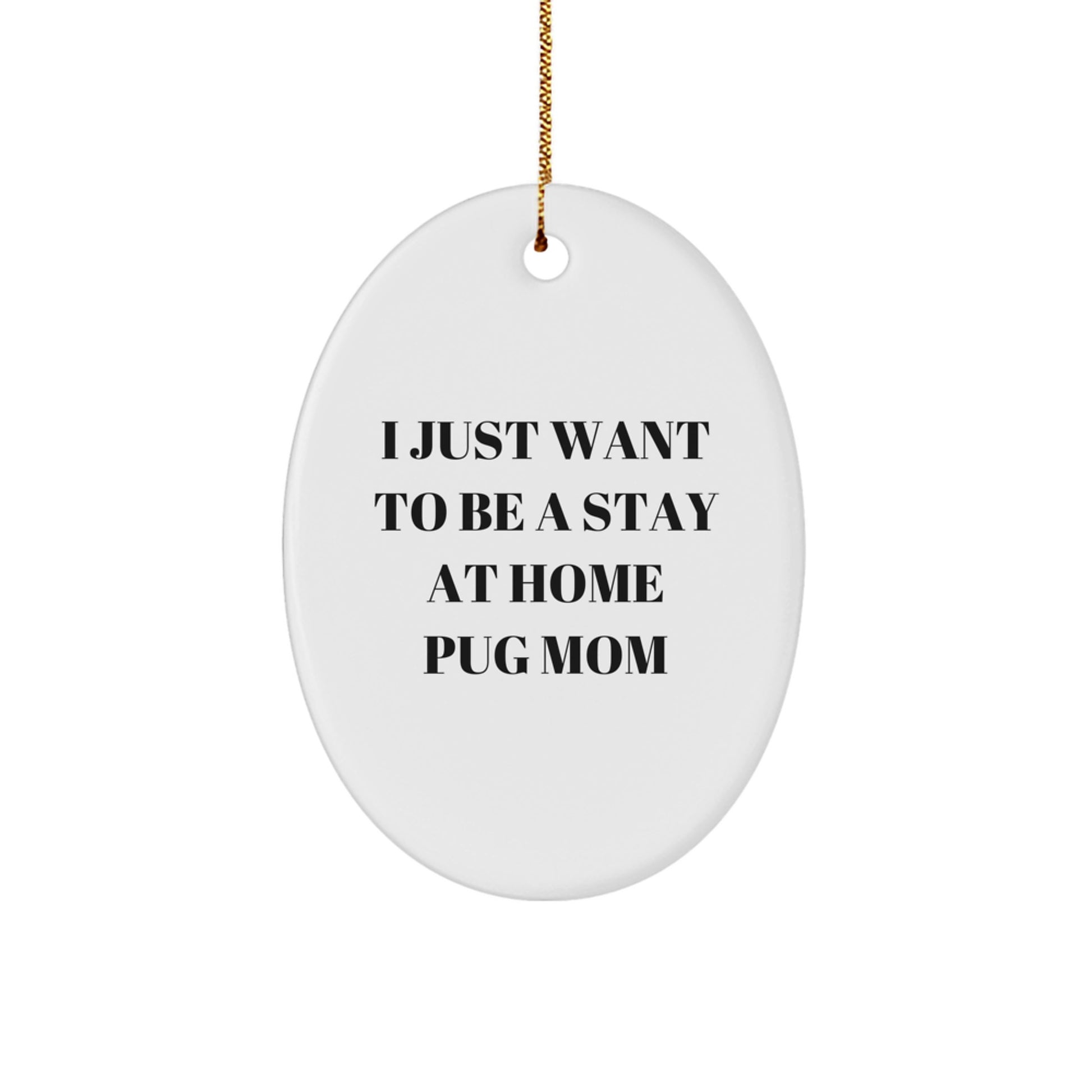 Funny Pug Dog Mum Oval Ornament for Christmas Unique Gifts from Family to Friends - Image 1