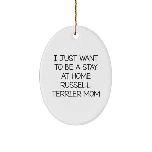 Russell Terrier Dog Mom Gifts from Family for Christmas Unique Oval Ornament, Funny Russell Terrier Mom Quote, Gifts for Russell Terrier Dog Lovers, Oval Ornament for Home Decor - Image 1