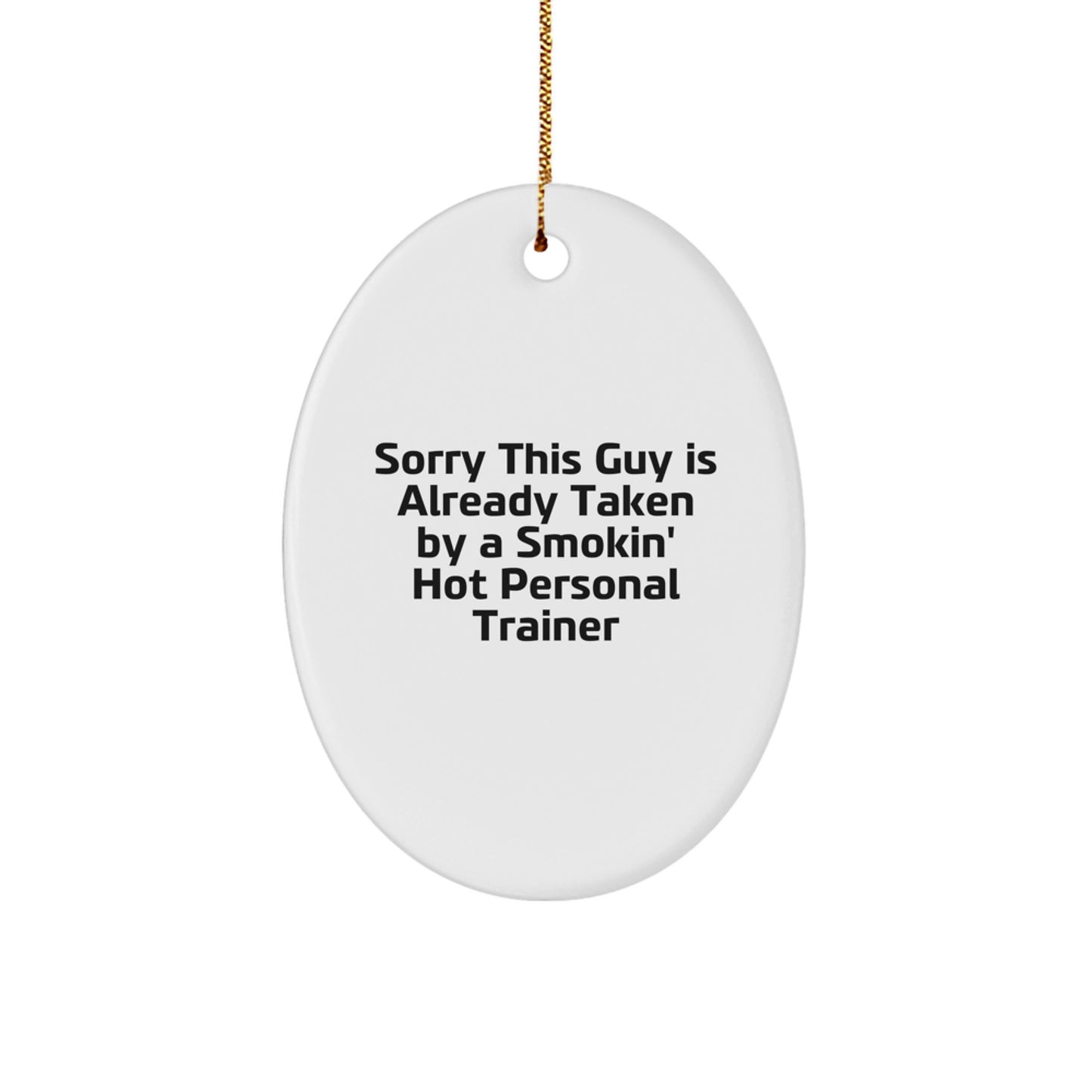 Funny Personal Trainer Gift, Oval Ornament for the Smokin' Hot Trainer, Unique Christmas Memorable Presents for Women, Gifts from Friends - Image 1