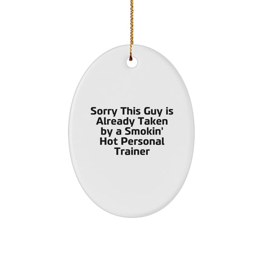 Funny Personal Trainer Gift, Oval Ornament for the Smokin' Hot Trainer, Unique Christmas Memorable Presents for Women, Gifts from Friends - Image 1