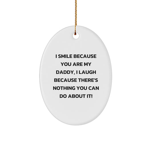 Daddy's Humorous Oval Ornament Gifts from Family and Friends for Christmas - Image 1