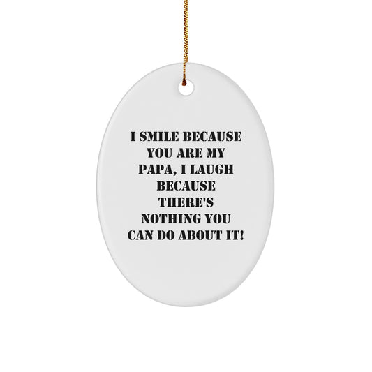 Funny Papa Oval Ornament Gifts from Family Members for Papa, Unique Christmas Decorations, Inspirational Quote Oval Ornament for Papa's Desk or Home - Image 1