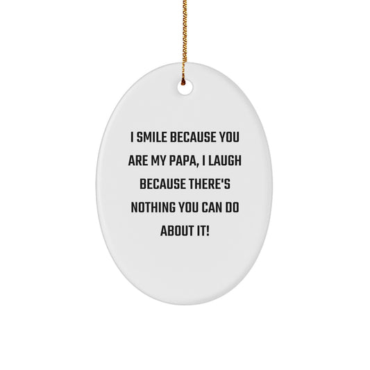 Funny Papa Oval Ornament, Gifts for Papa, Christmas Unique Gifts - Image 1