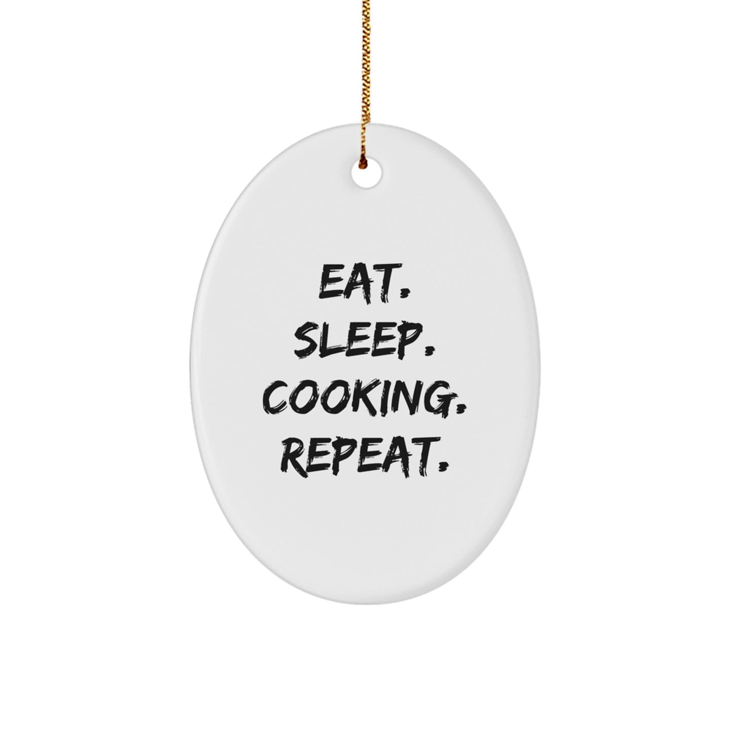 Funny Cooking-Themed Oval Ornament Gifts from Friends for Cooking Lovers, Eat. 'Sleep. Cooking. Repeat.' Christmas Unique Decorations - Image 1