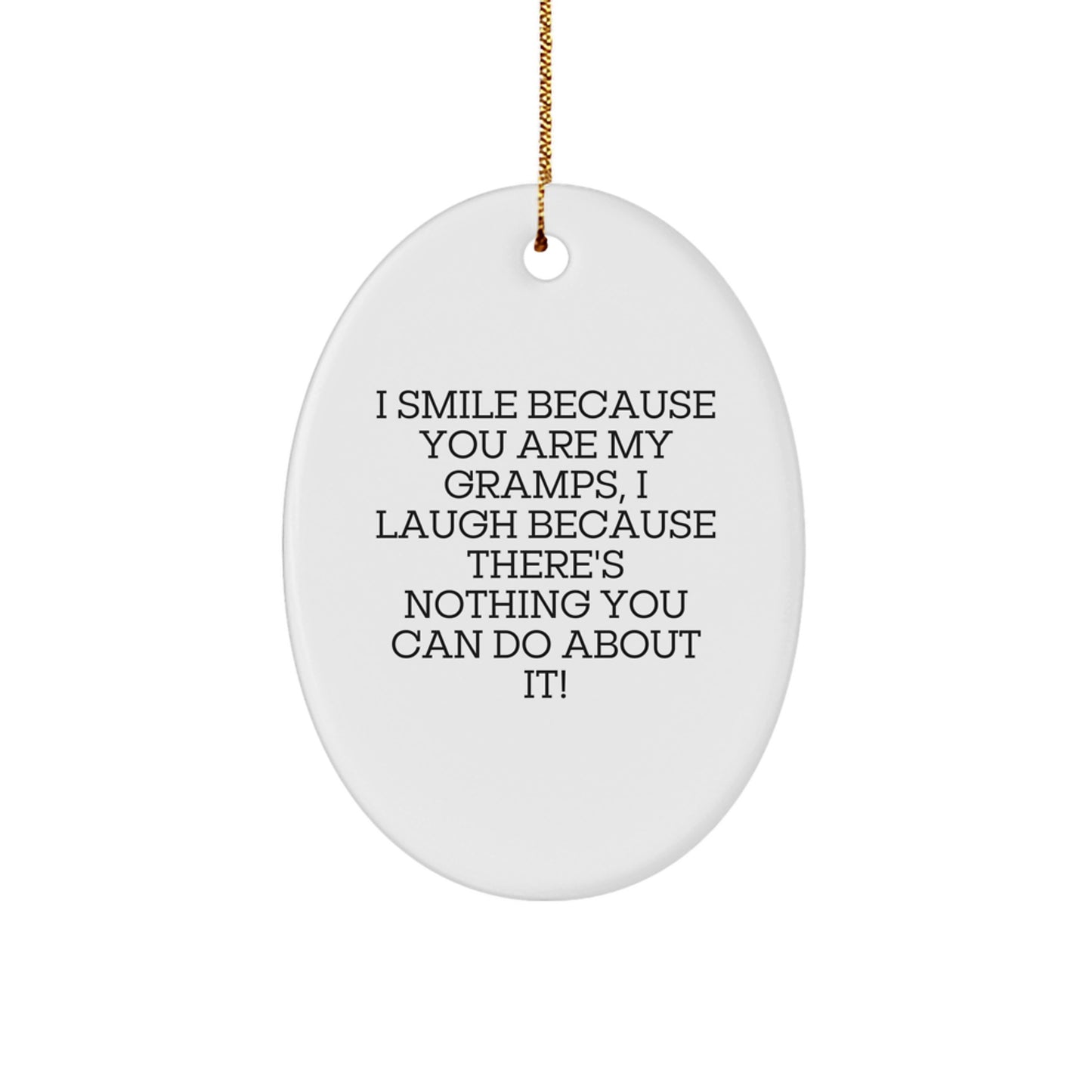 Gramps Oval Ornament, Funny Quote Gifts from Men to Gramps for Christmas - Image 1
