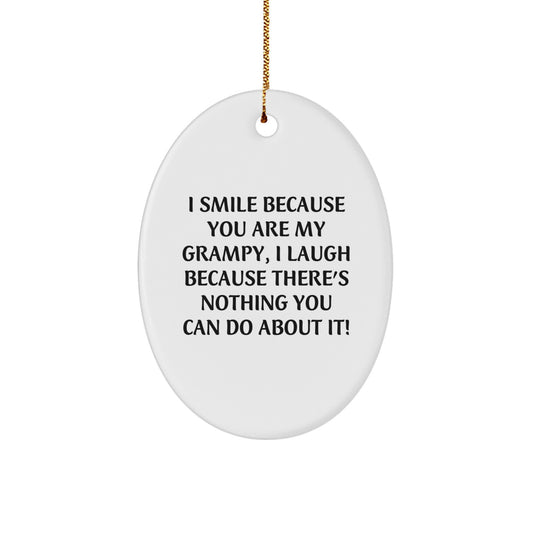 Grampy's Humor Oval Ornament, Funny Quote Gifts from Men, Christmas Oval Shaped Gift for Grampy - Image 1