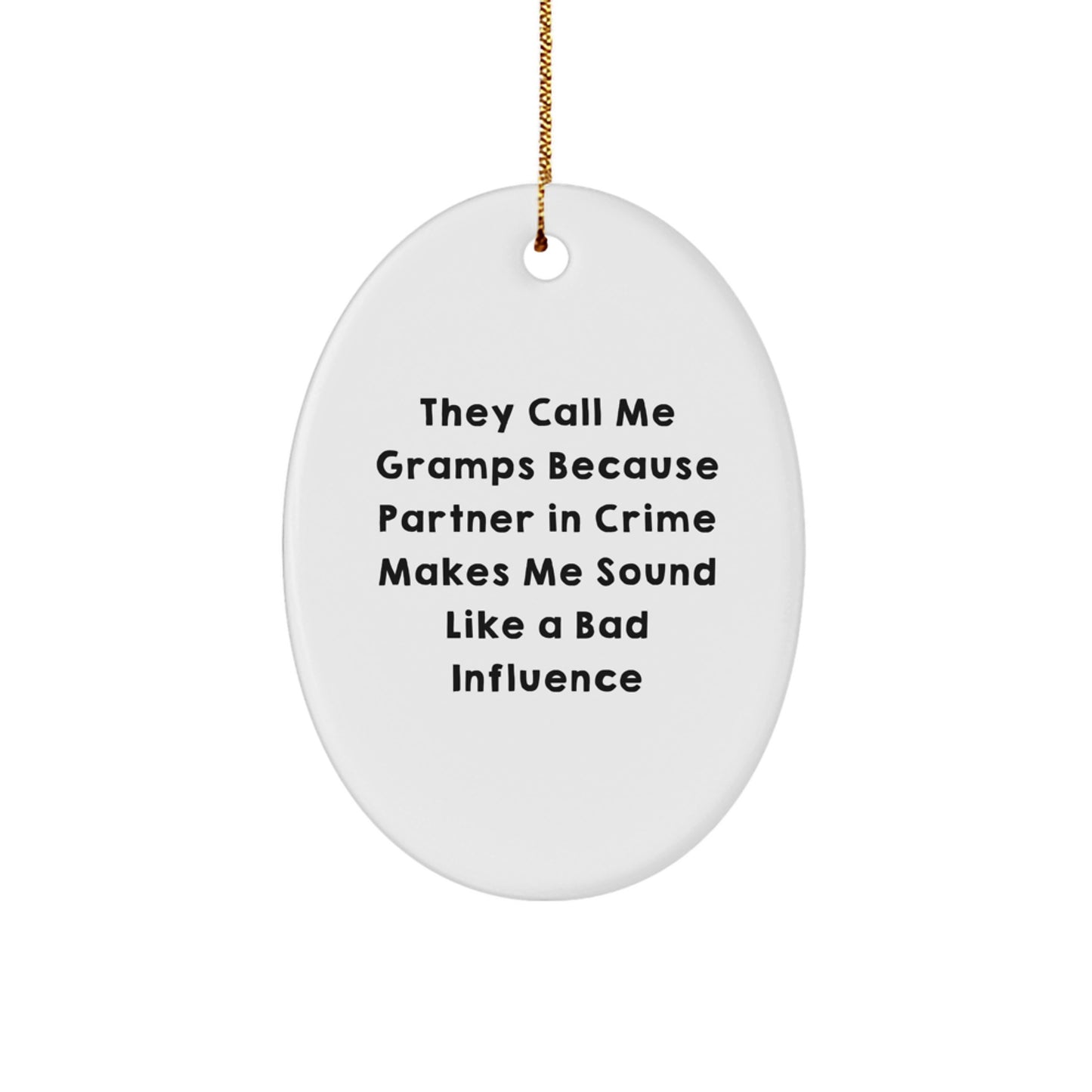 Funny Gramps Gifts Oval Ornament Unique Christmas Decorations for Men, Gifts from Family, Friends, Coworkers, Christmas Unique Gifts for Him, Gramps Christmas Ornament - Image 1