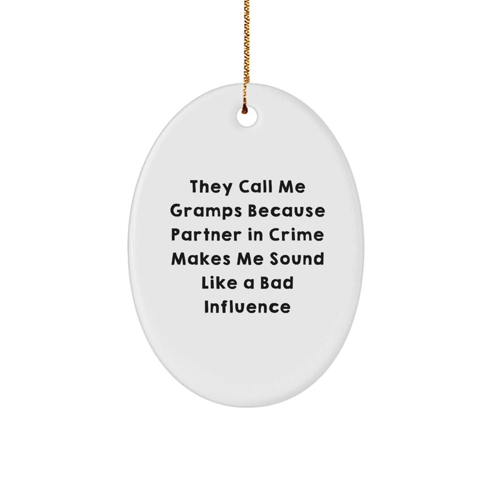 Funny Gramps Gifts Oval Ornament Unique Christmas Decorations for Men, Gifts from Family, Friends, Coworkers, Christmas Unique Gifts for Him, Gramps Christmas Ornament - Image 1