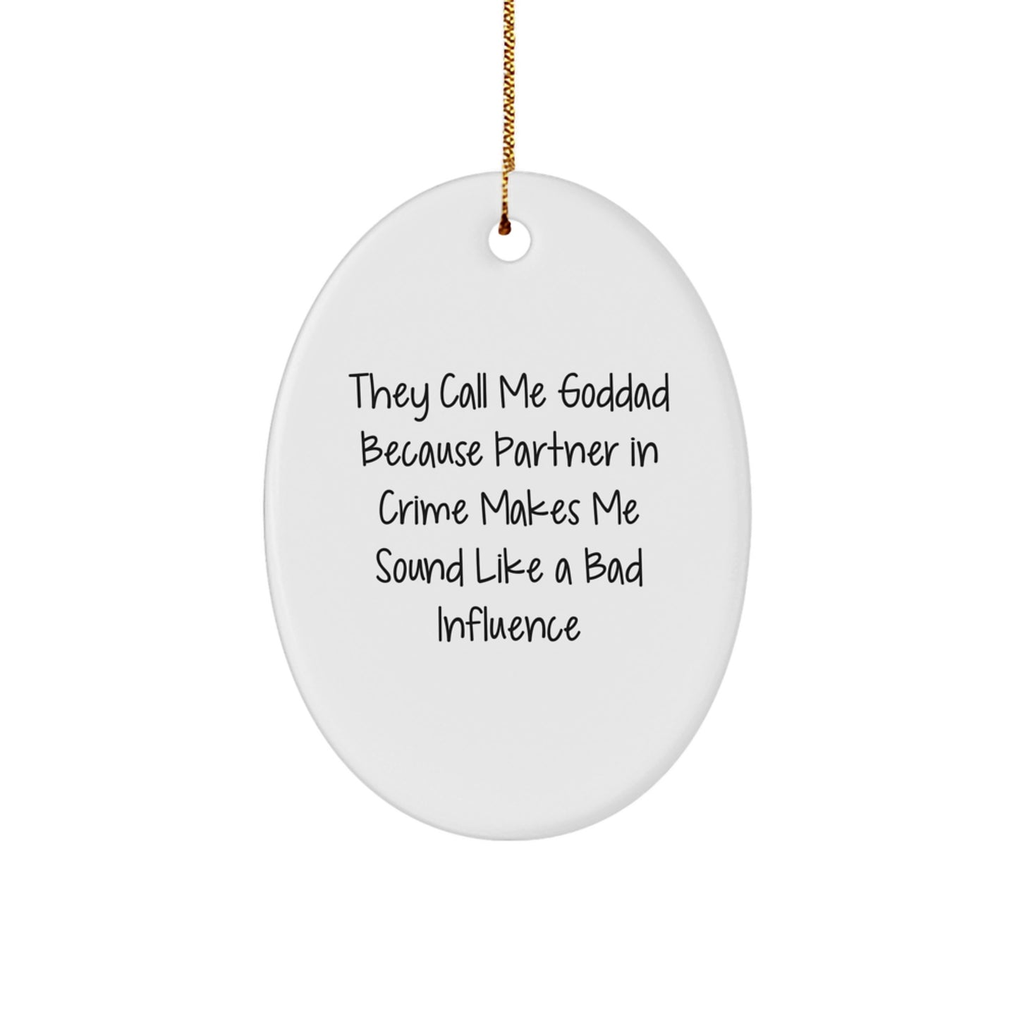 Funny Goddad Gifts from Men to Goddads - Oval Ornament Christmas Unique Gifts - Image 1
