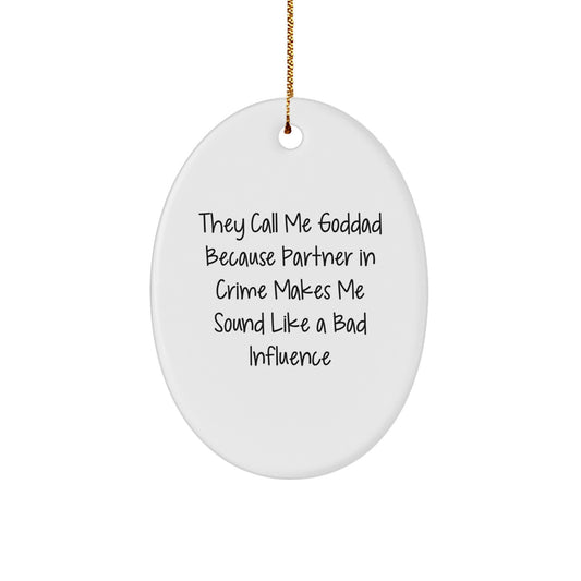 Funny Goddad Gifts from Men to Goddads - Oval Ornament Christmas Unique Gifts - Image 1
