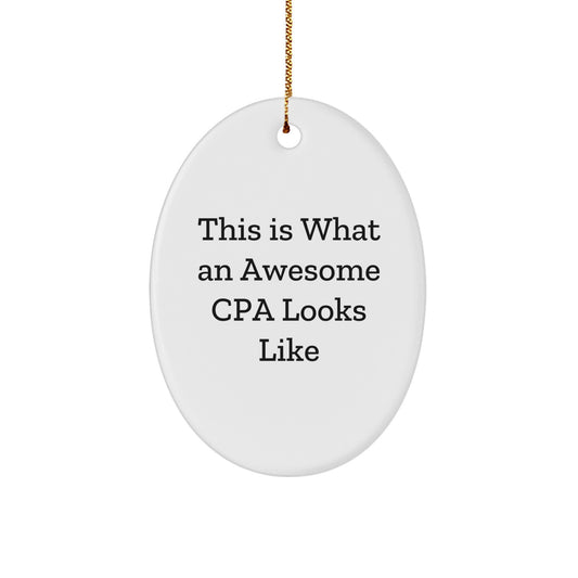 Funny CPA Gifts for Christmas - 'This Is What An Awesome Cpa Looks Like' Oval Ornament Gifts from Friends for CPA - Image 1