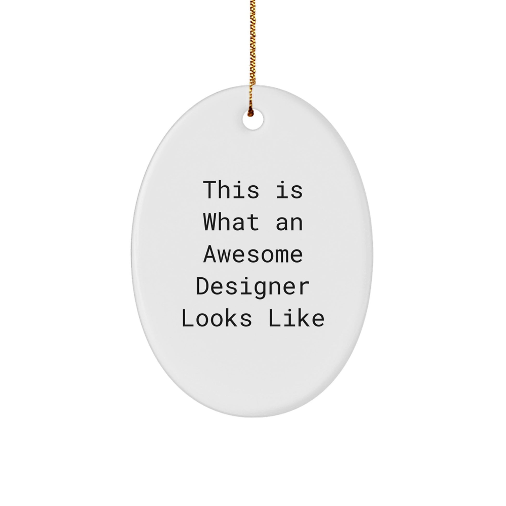 Funny Designer Oval Ornaments for Christmas Unique Gifts from Friends to Awesome Designers - Image 1
