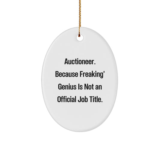 Funny Auctioneer Oval Ornament, Gifts from Friends for the Auctioneer genius in Your Life, Oval Christmas Unique Gifts - Image 1