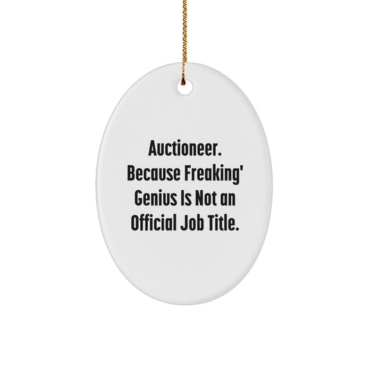 Funny Auctioneer Gifts for Christmas Unique Oval Ornament from Men, Women, Friends, Coworkers, or Family - Oval Ornament - Image 1