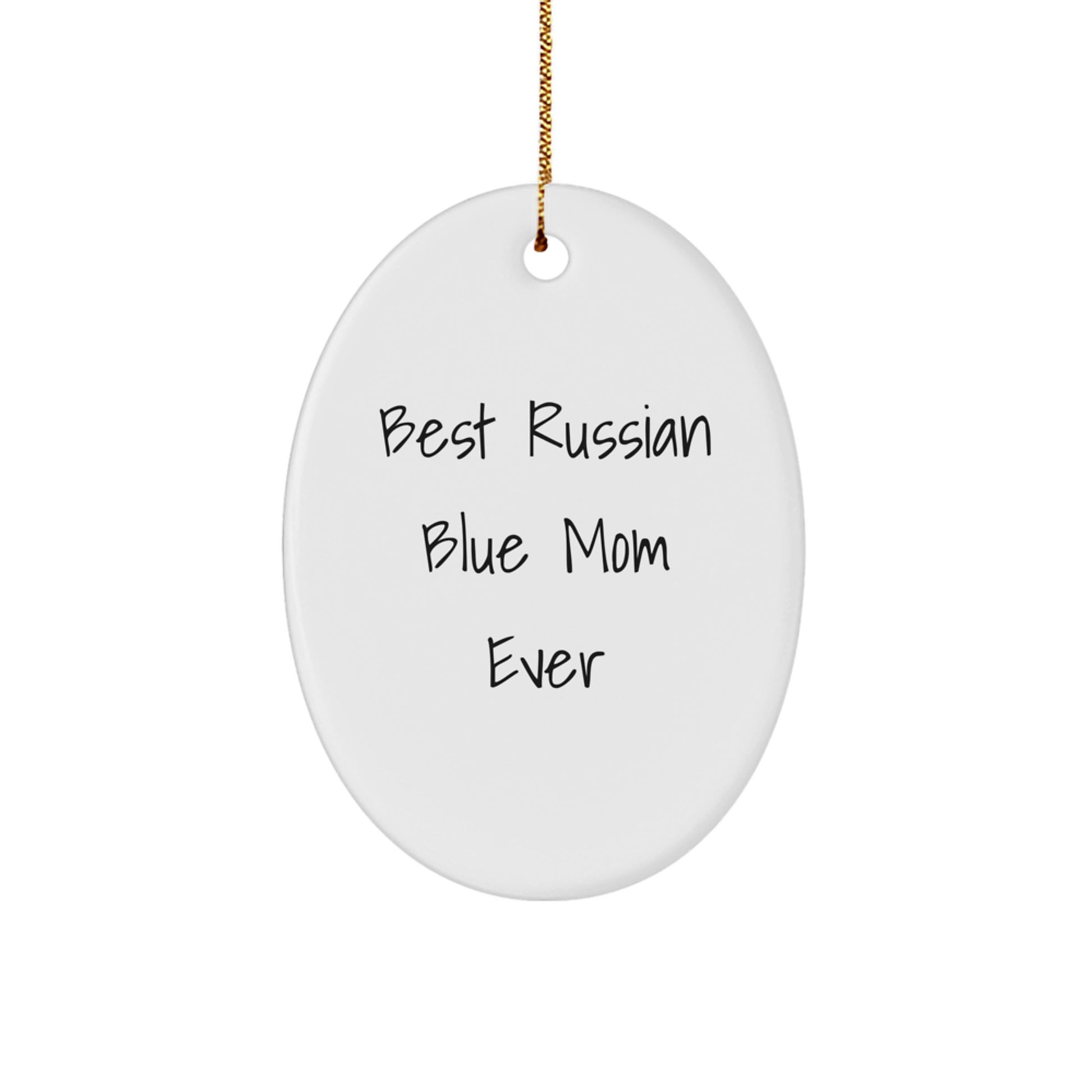 Russian Blue Cat Mom Ever Oval Ornament Gifts from Men to Russian Blue Cat Friends - Image 1