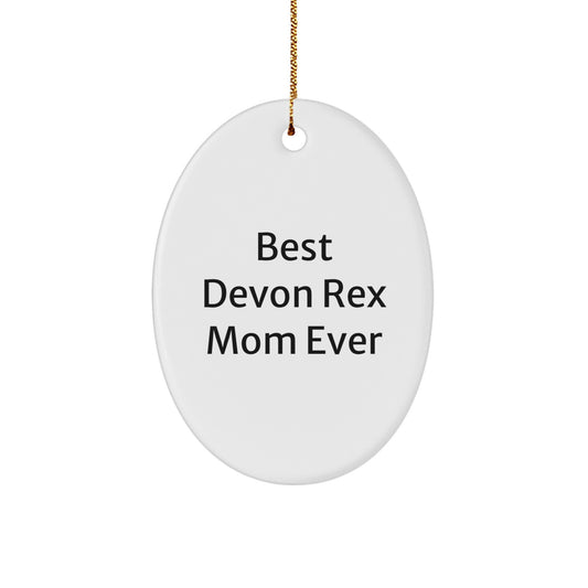 Funny Devon Rex Cat Gifts from Best Mom Ever - Oval Ornament for Christmas - Image 1