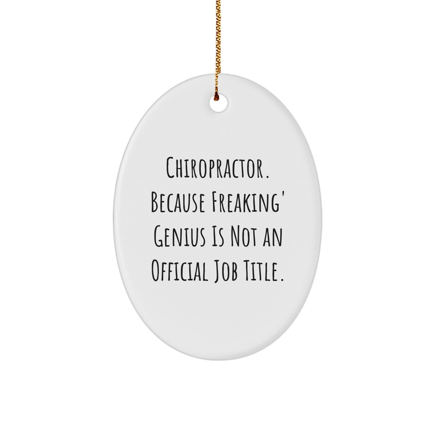 Funny Chiropractor Gifts from Friends for Chiropractors, Oval Ornament Quote, Inspirational Office Decor, White Oval Ornament, Chiropractic Christmas Unique Gifts - Image 1