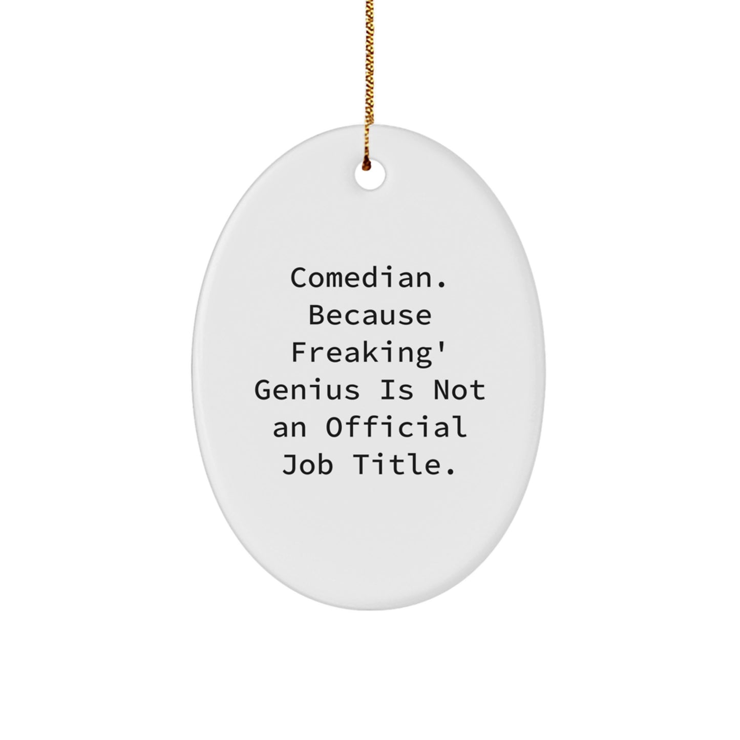 Funny Comedian Gifts from Friends for Men Christmas Unique Oval Ornaments - Image 1