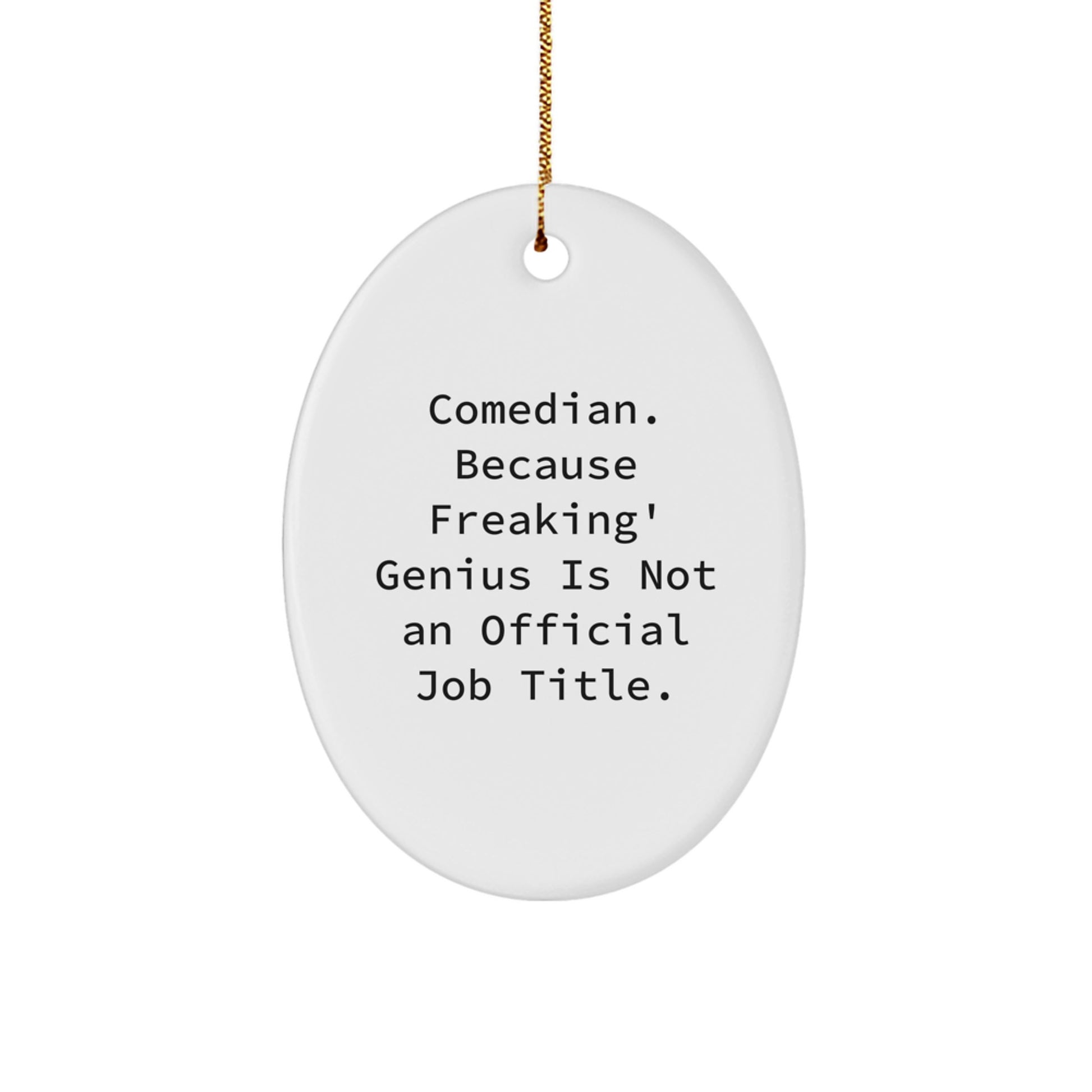 Funny Comedian Gifts from Friends for Men Christmas Unique Oval Ornaments - Image 1