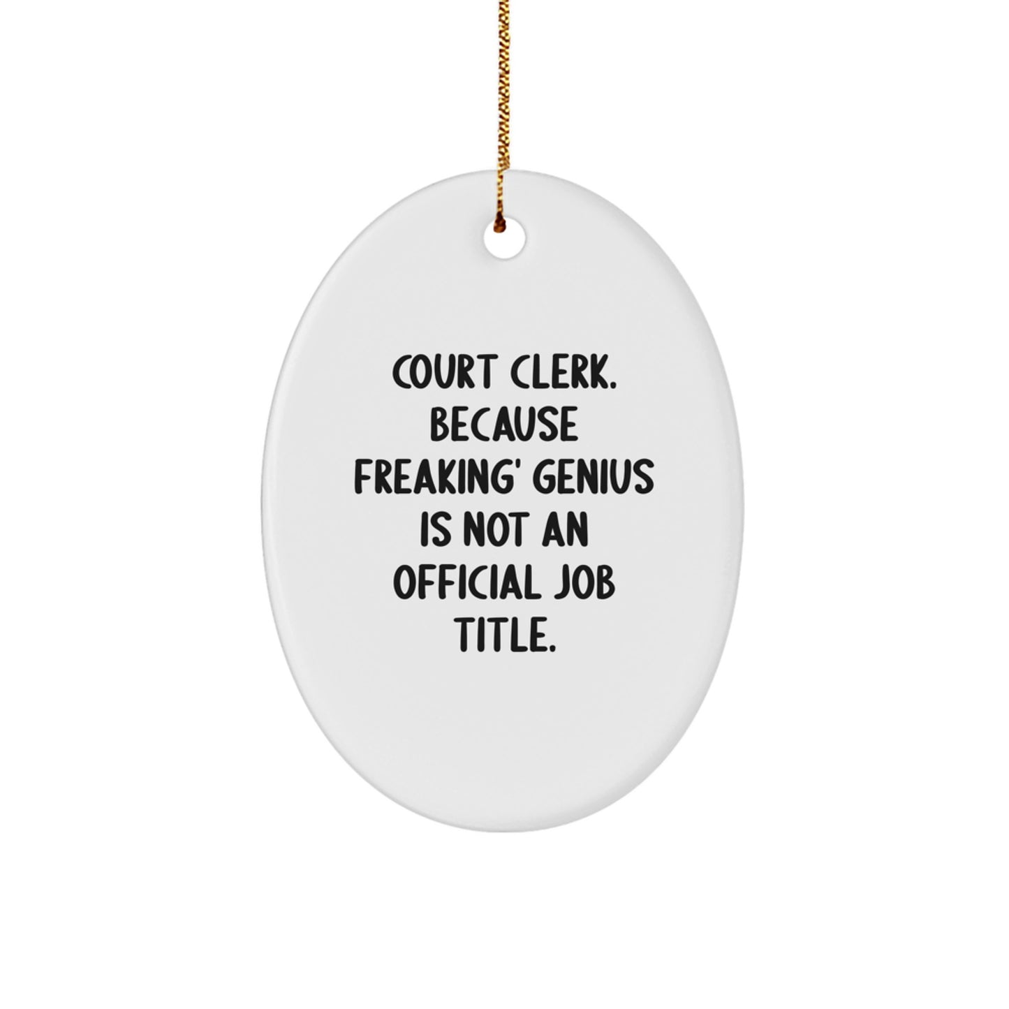 Funny Court Clerk Gifts from Friends - Oval Ornament for Court Clerk Christmas Unique Gifts - Court Clerk Office Decor - Image 1
