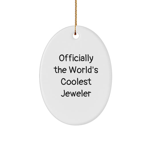 Jeweler Oval Christmas Ornament Gift for Coworkers, Officially The - Image 1