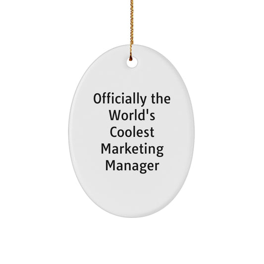 Marketing Manager Gifts, 'Officially The World's Coolest Marketing Manager', Oval Ornament for Christmas, Gifts from Friends to Family - Image 1