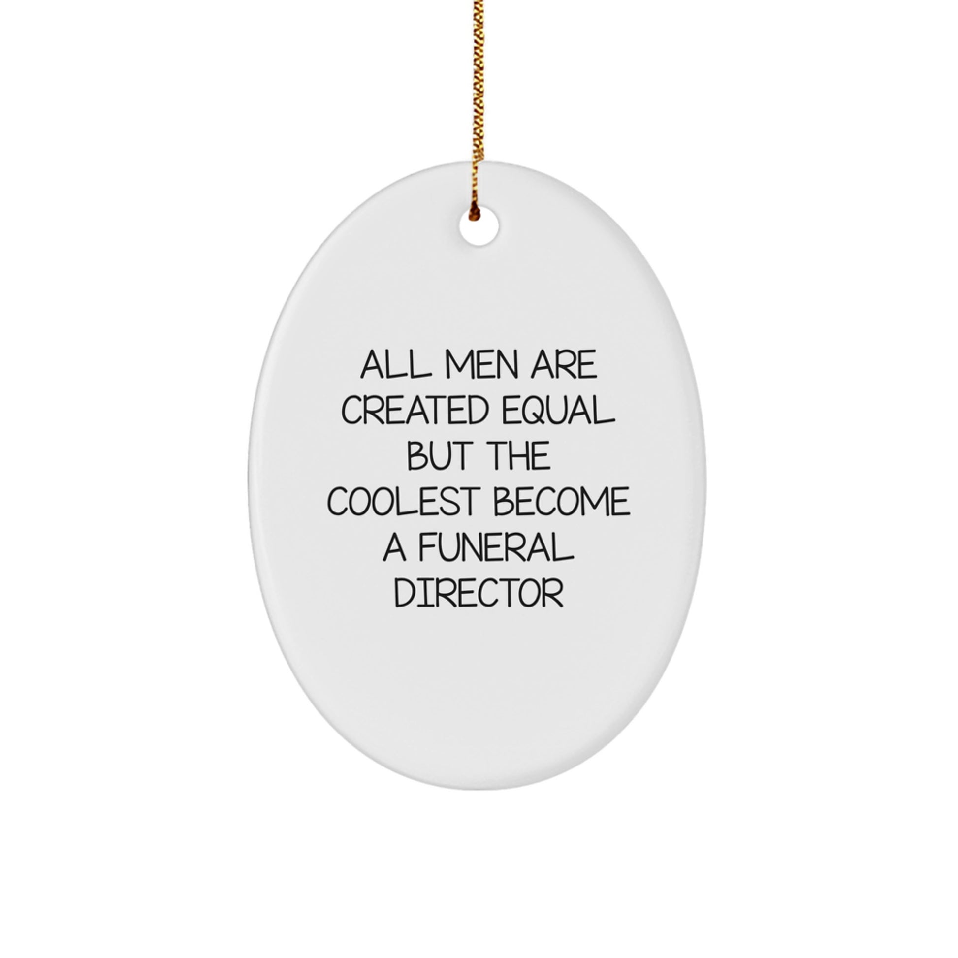 Funny Oval Ornament Gifts from Men for Funeral Director Friends Christmas Unique - Image 1