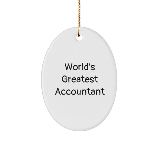 Funny 'World's Greatest Accountant' Oval Ornament Gifts for Accountant, Christmas Unique Gifts from Friends, Coworkers, Family for Office Decor - Image 1