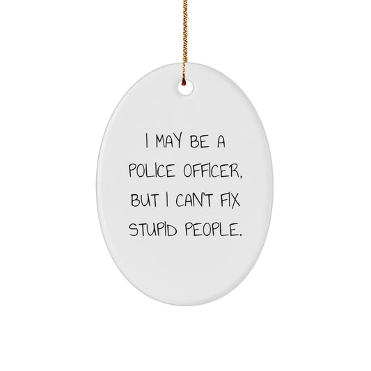 Funny Police Officer Oval Ornament Gifts from Friends for Men on Christmas Unique - Image 1