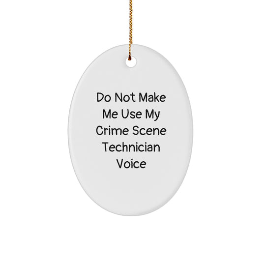 Funny Crime Scene Technician Oval Ornament Gifts for Crime Scene Technicians from Friends, Unique Christmas Unique Gifts - Image 1