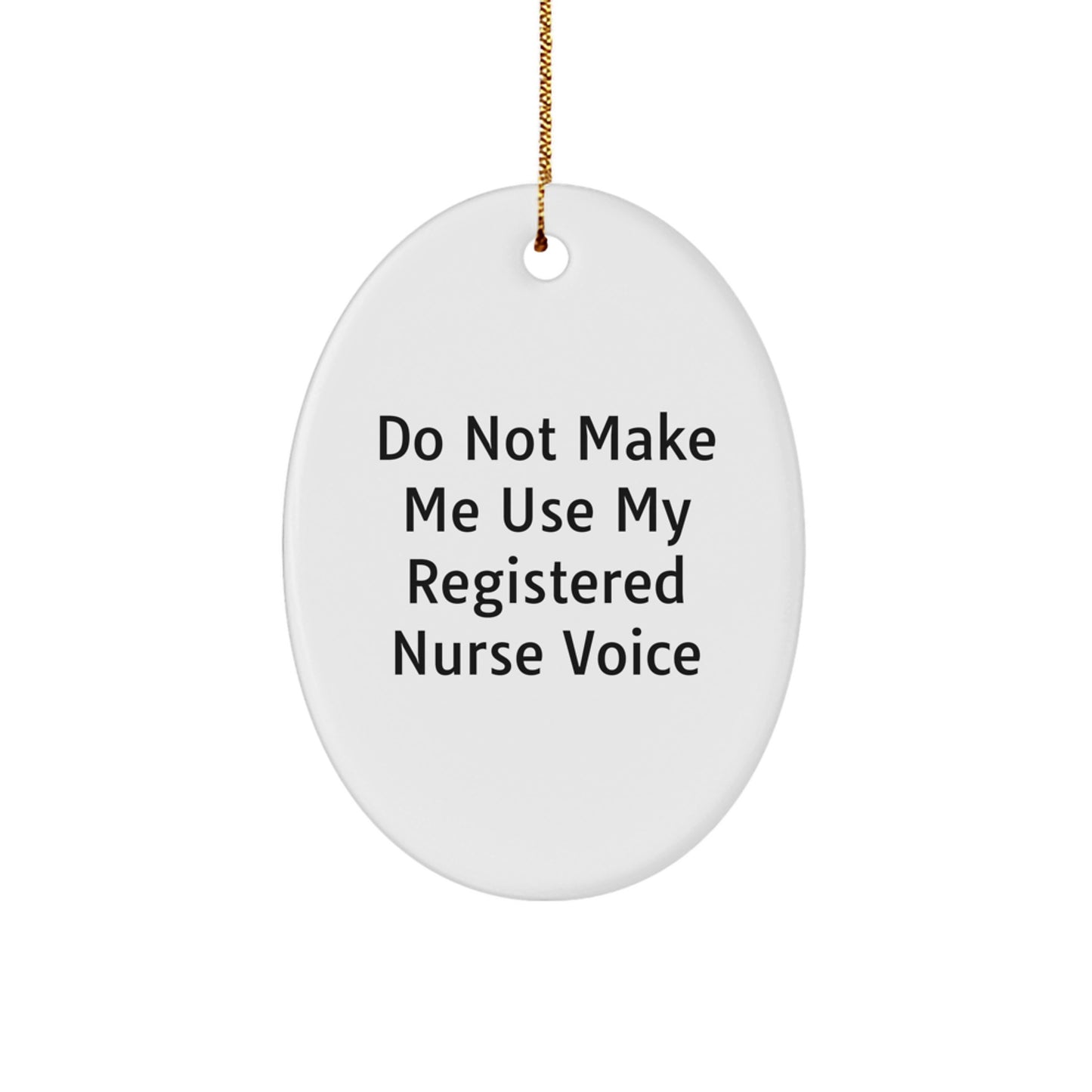 Funny Registered Nurse Gifts for Him or Her, Oval Ornament for Christmas Unique Gifts from Friends, Coworkers, Family to Loved Registered Nurses - Image 1