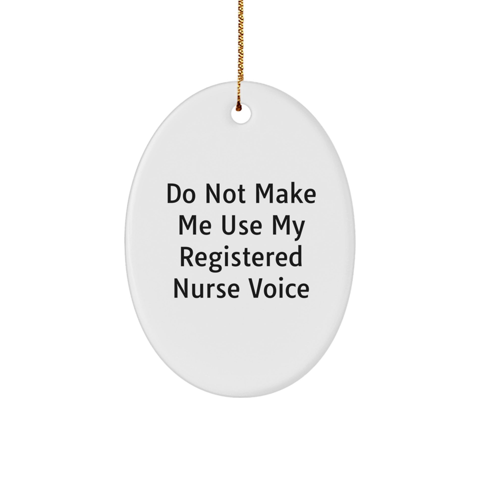 Funny Registered Nurse Gifts for Him or Her, Oval Ornament for Christmas Unique Gifts from Friends, Coworkers, Family to Loved Registered Nurses - Image 1