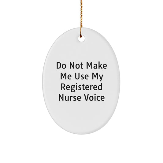 Funny Registered Nurse Gifts for Him or Her, Oval Ornament for Christmas Unique Gifts from Friends, Coworkers, Family to Loved Registered Nurses - Image 1