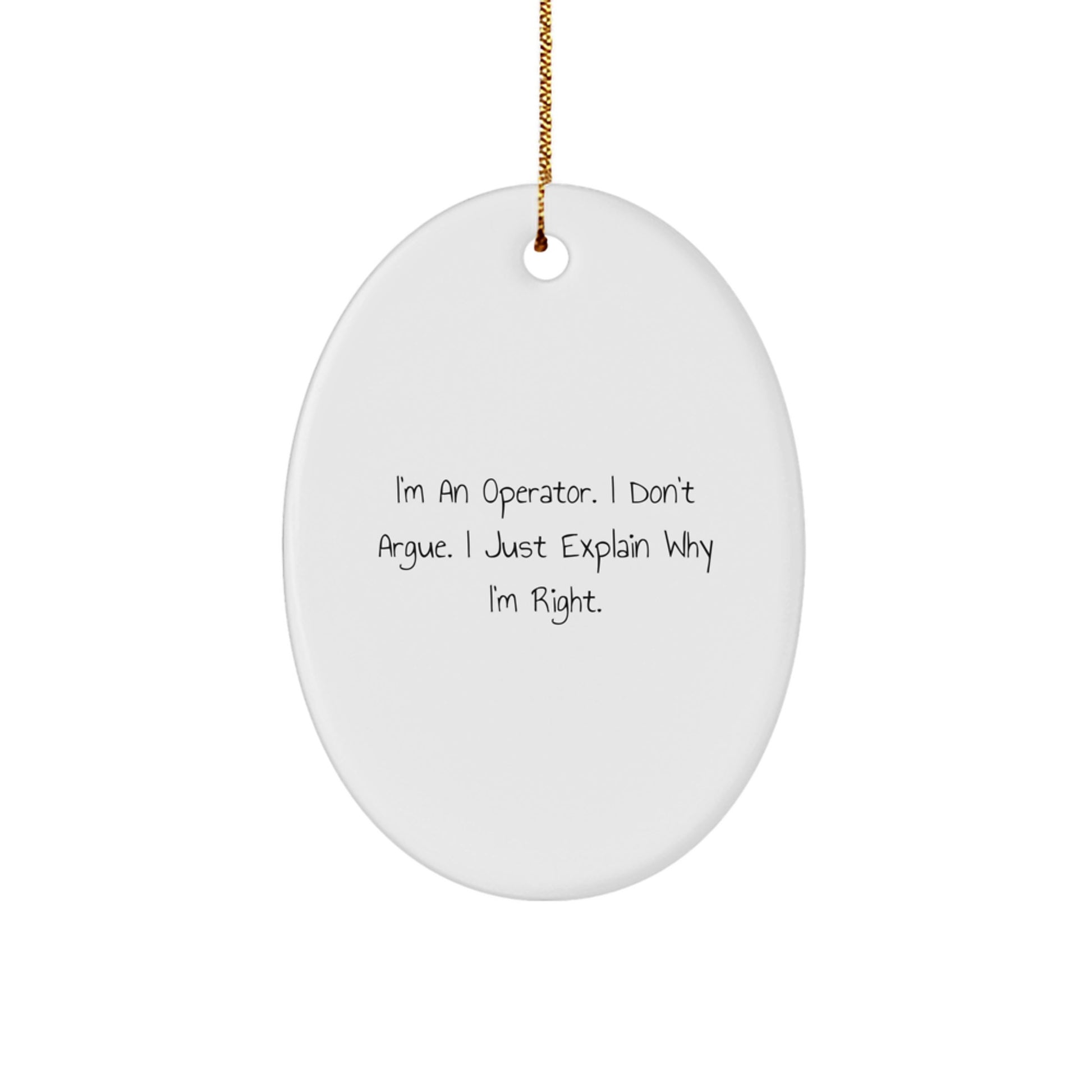 Operator Gifts from Men - Christmas Unique Gifts for Operator Friends, Oval Ornament Quote, Funny Operator Decorations - Image 1