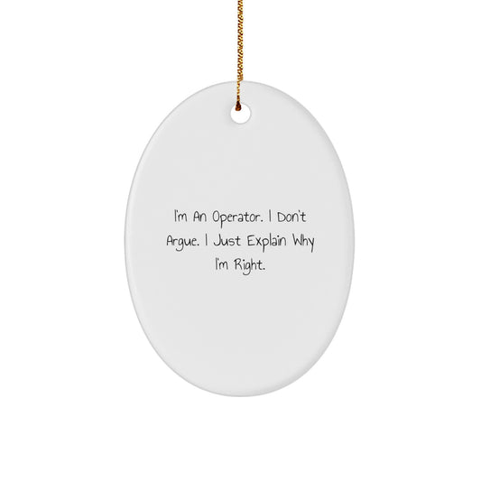 Operator Gifts from Men - Christmas Unique Gifts for Operator Friends, Oval Ornament Quote, Funny Operator Decorations - Image 1