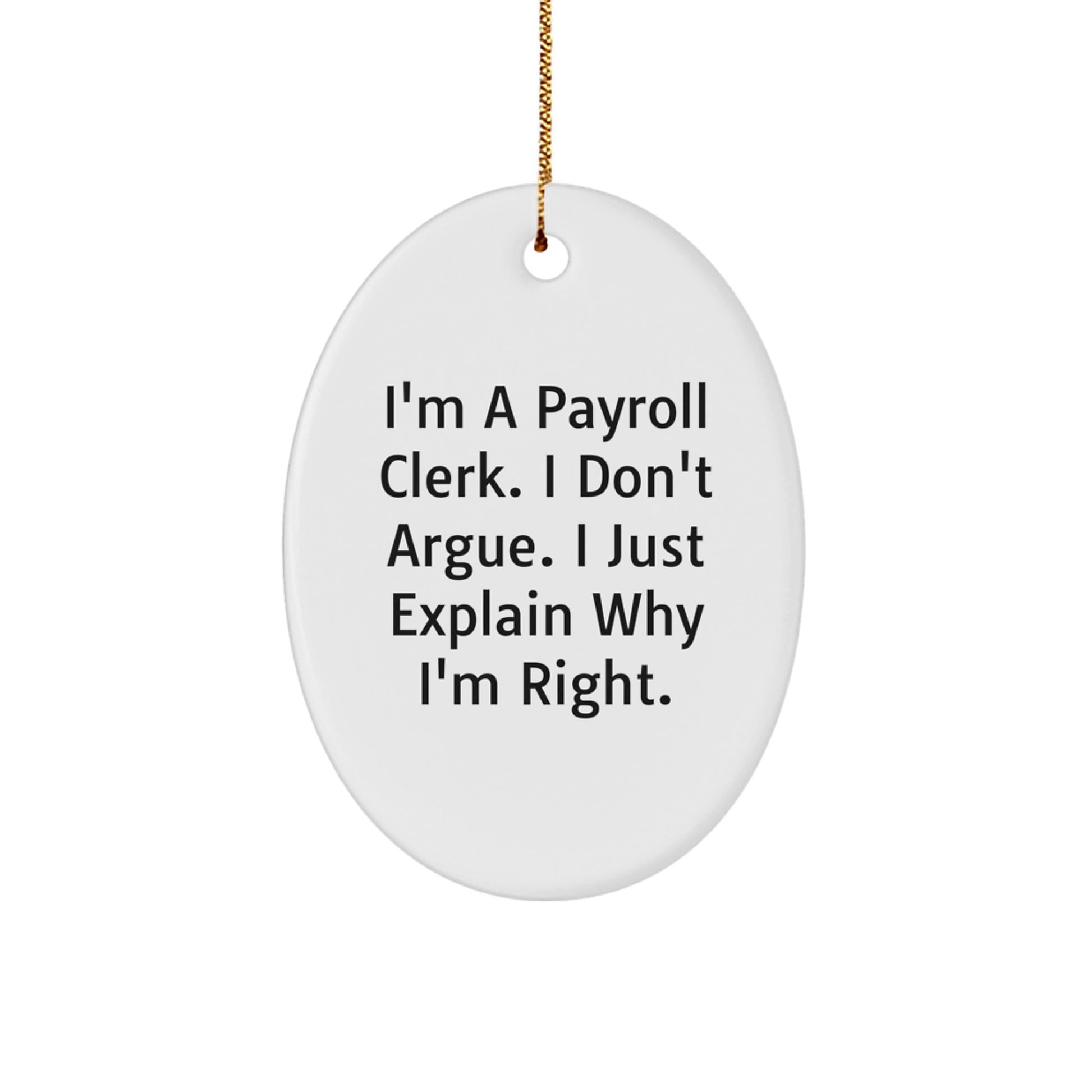 Funny Payroll Clerk Christmas Oval Ornament Gifts from Men to Women Friends Coworkers Family - Image 1