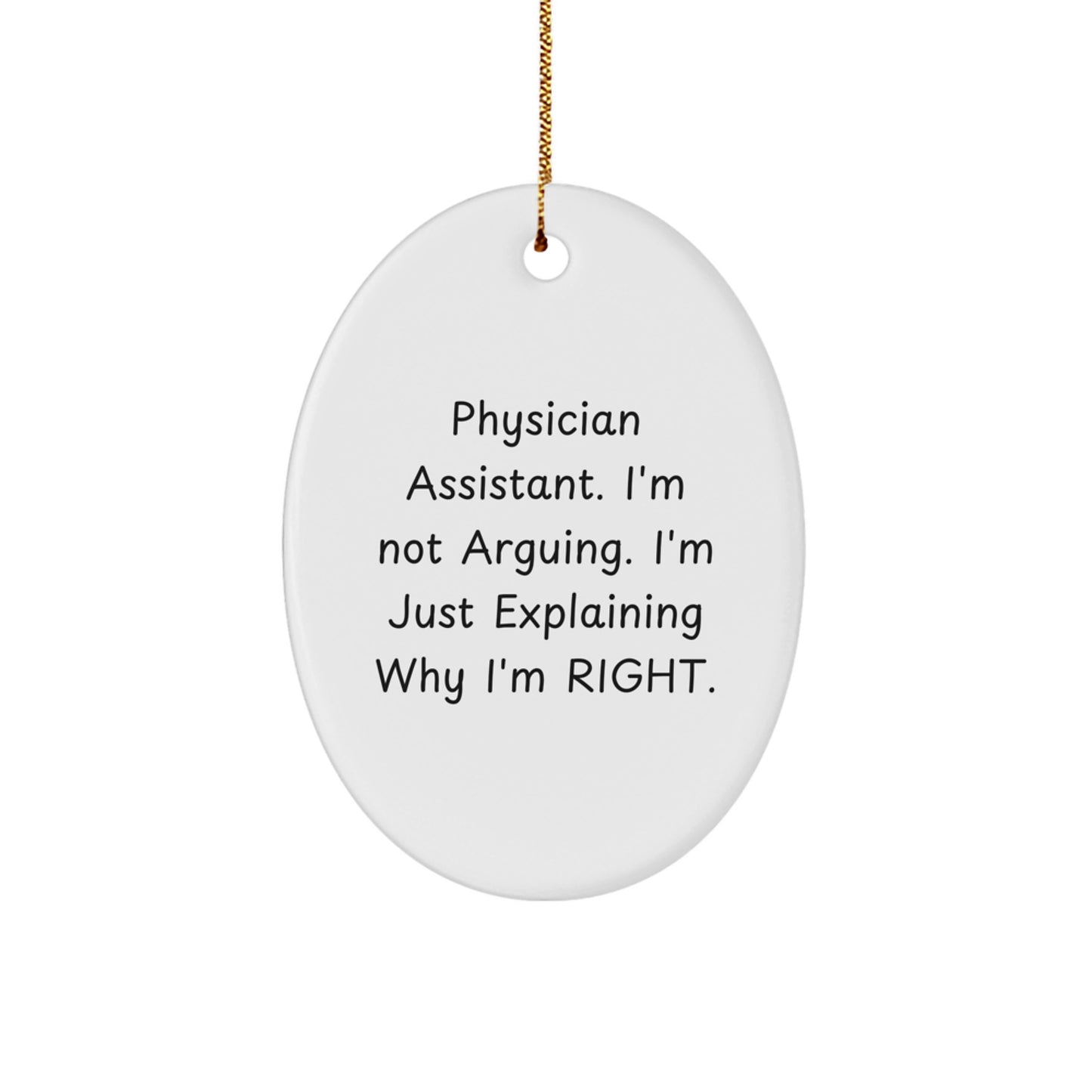 Funny Gifts from Family for Physician Assistant - Oval Ornament, Christmas Unique Gifts - Image 1
